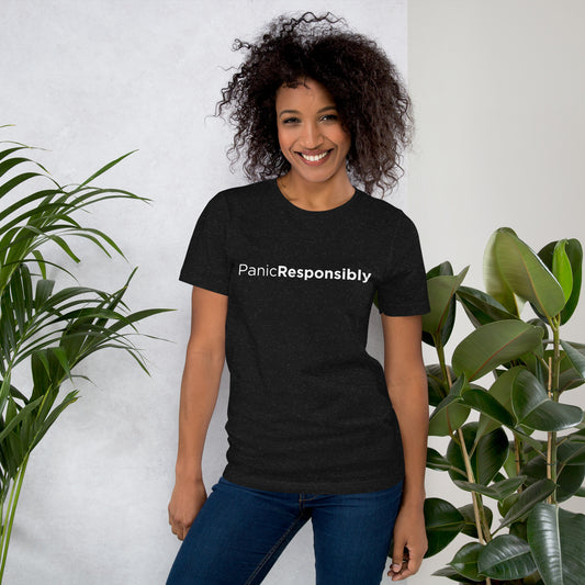 Panic Responsibly (Black) Unisex t-shirt