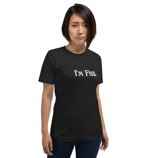 I'm Fine (Black) Unisex t-shirt